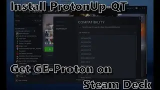 Steam Deck Quickie: Get GE-Proton with ProtonUp-QT