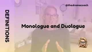 Monologue and Duologue - Drama Definitions