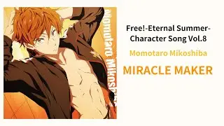 Momotaro - MIRACLE MAKER (OFF VOCAL) Lyrics Video Free! Eternal Summer Character Song Vol.8