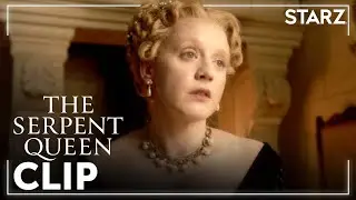 The Serpent Queen | &lsquo;Wake Up a Woman&rsquo; Ep. 3 Clip | STARZ