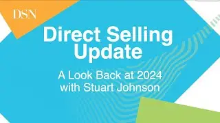 Direct Selling Update with Stuart Johnson - February 2025