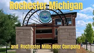 Small Downtowns: Rochester Michigan and Rochester Mills Beer Company