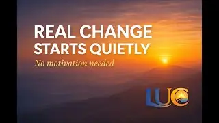 Real Change Starts Quietly (Most People Miss This)