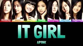 APINK - IT GIRL [Colour Coded Lyrics Han/Rom/Eng]