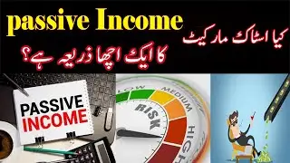 Passive Income Through Stock Market | Reality Explained In This Video | PSX Today |