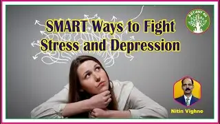 BOTANY 4U | IPILS-2020 | NITIN VIGHNE | SMART Ways to Fight Stress and Depression