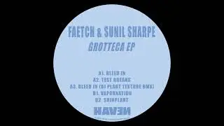 Faetch & Sunil Sharpe &mdash; Vapornation [HVN017]