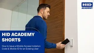 How to Issue a Mobile Access Invitation Code & Mobile ID for an Existing User