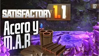 Satisfactory 1.1 &ndash; &iexcl; Tecnolog&iacute;a Alien&iacute;gena M.A.R  y Fabrica de Acero! 🛠️👽 | Cap 7
