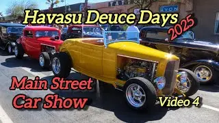 Havasu Deuce Days 2025 Hot Rod Show on Main Street Lake Havasu Video 4 Car Show #carshow #classiccar
