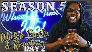 WHEEL OF TIME IDOL - Season 5 Day 2 | Watch Party & Reaction!