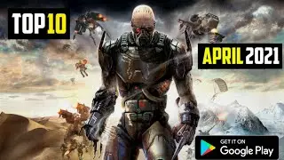 TOP 10 NEW ANDROID GAMES IN APRIL 2021 | BEST HIGH GRAPHICS (Online/Offline)