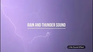 Rain and Thunder Sound - Relaxing