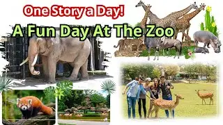 Memorize 2,000 English Sentences | You'll be good at English | STORY 1 - A Fun Day At The Zoo.