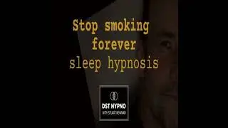 Stop smoking forever sleep hypnosis  - DST Hypno with Stu Newman - Stuart Newman