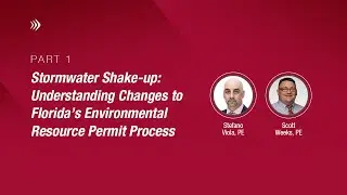Stormwater Shake-up Pt. 1: Understanding Changes to Florida&rsquo;s Environmental Resource Permit Process