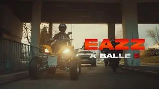 Eazz - A Balle 5