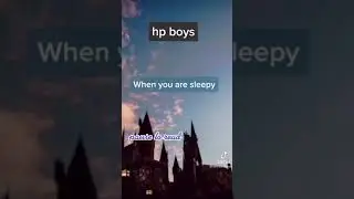 How HP boys react.