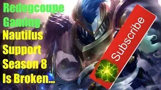 League of Legends: Pre Season 8 Support Nautilus Warden Skin New Runes Aftershock LOL Sorant