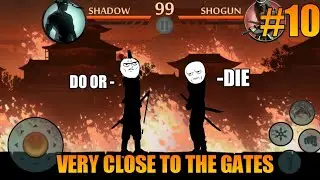 VERY CLOSE TO THE GATES NOW ! 😬 | shadow fight 2 | story part 10