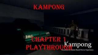 Roblox Kampong Chapter 1 Playthrough