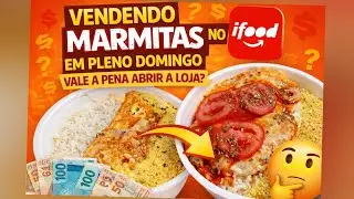 👉 Domingo no iFood d&aacute; dinheiro? 😱 Testei vendendo marmitas e te conto tudo!