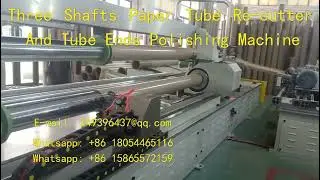 Three Shafts Paper Tube Re cutter And Tube Ends Polishing Machine