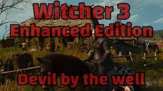 Boss fight Noonwraith (Devil by the Well) | Witcher 3 Enhanced Edition Redux