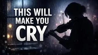 Emotional Piano and Violin Instrumental &ndash; Deeply Moving Music That Will Make You Cry