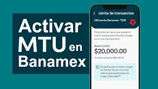 C&oacute;mo configurar MTU (l&iacute;mite de transferencias) en App Banamex | Guia paso a paso