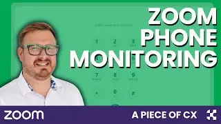 A Piece of CX: Zoom Phone Monitoring