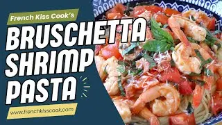 Bruschetta Shrimp Pasta