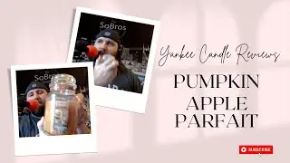 Yankee Candle Reviews: Pumpkin Apple Parfait