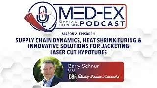 Supply Chain Dynamics, Heat Shrink Tubing, & Innovative Solutions for Jacketing Laser Cut Hypotubes
