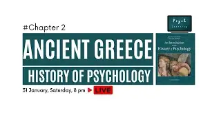 Chapter-2 | Ancient Greece | History of Psychology | B. R. Hergenhahn  @psychlearning