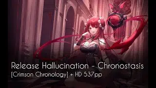 osu!catch | KagamineRin | Release Hallucination - Chronostasis [Crimson Chronology] + HD FC 537pp