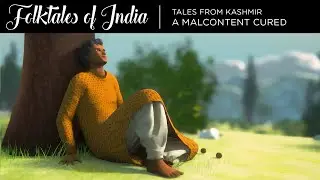 Folktales of India - Tales from Kashmir  - A Malcontent Cured