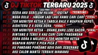 DJ TIKTOK TERBARU 2025🎵DJ SEDIA AKU SEBELUM HUJAN - IDGITAF🎵DJ NGGA DULU-JANGAN LAGI LAGI KAMU CARI