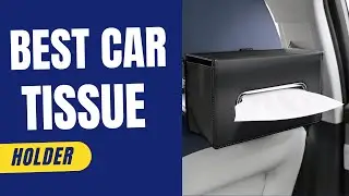 5 автомобильных держателей для салфеток, которые изменят вашу жизнь