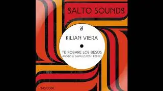 Kilian Viera - Te Robare Los Besos (Diozo & JAYPLUSJOSH Remix)