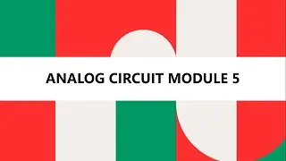 ANALOG CIRCUIT MODULE 5 18EC42 VTU CLASS 37