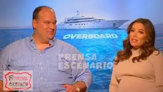 OVERBOARD - HOMBRE AL AGUA - EVA LONGORIA - MEL RODRIGUEZ - ENTREVISTA - CINE