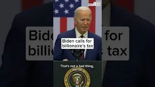 Biden calls for billionaire's tax