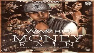 Wambo Mafiaboy - Money Rain (La 4ta Generacion)