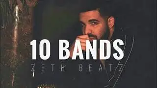 (SOLD) Drake - 10 Bands Type Beat (Prod. Zeth Beatz)