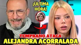 💥 MIGUEL TEMPRANO LO SUELTA TODO: ALEJANDRA RUBIO EN EL PUNTO DE MIRA 💥
