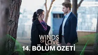 Rüzgarlı Tepe 14. Bölüm Özeti | Winds of Love Episode 14 Recap (Eng Sub)