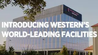 Western&rsquo;s world-leading research facilities