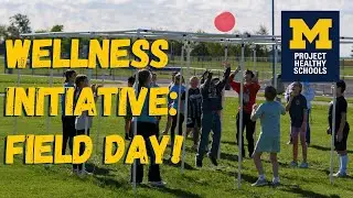 Project Healthy Schools: Blissfield Middle School Field Day!