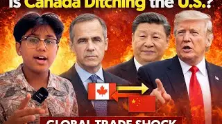 Canada Turns to China Amid US Trade War | Trump vs Carney vs Xi Jinping Explained